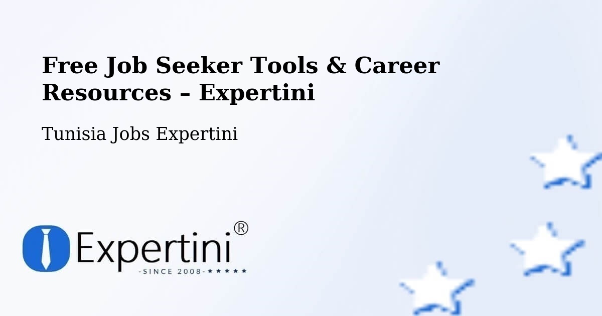 Free Job Seeker Tools & Career Resources – Sousse - Sousse, Tunisia Jobs Expertini